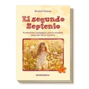 EL SEGUNDO SEPTENIO - RUDOLF STEINER