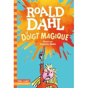 LE DOIGT MAGIQUE - GALLIMARD JEUNE