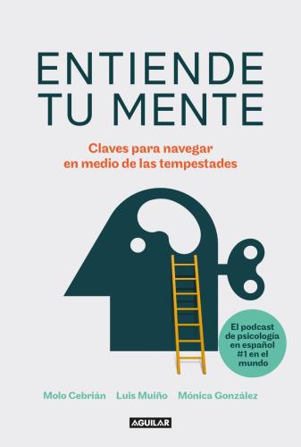 ENTIENDE TU MENTE. NAVEGAR EN MEDIO DE LAS TEMPESTADES - SBS Librerías