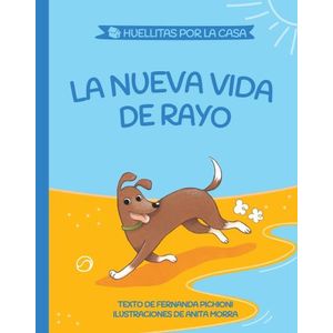 LA NUEVA VIDA DE RAYO - HUELLITAS POR LA CASA 2