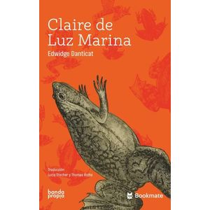 CLAIRE DE LUZ MARINA - EDWIDGE DANTICAT