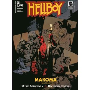 HELLBOY - MAKOMA Y OTRAS HISTORIAS