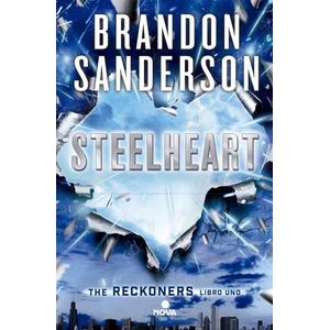 STEELHEART - THE RECKONERS 1 - BRANDON SANDERSON (LIBRO EN E