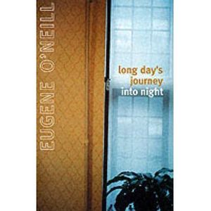 LONG DAY'S JOURNEY INTO NIGHT