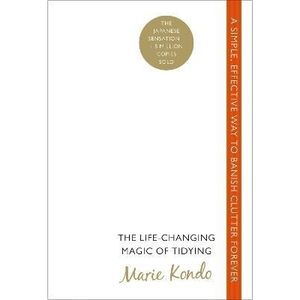 LIFE-CHANGING MAGIC OF TIDYING UP - KONDO
