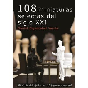 108 MINIATURAS SELECTAS DEL SIGLO XXI - ELGUEZABAL VARELA