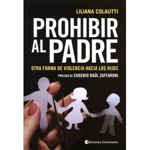 PROHIBIR AL PADRE - LILIANA COLAUTTI