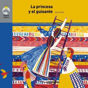 LA PRINCESA Y EL GUISANTE - COLECCION CABALLO CLASICO