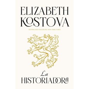 LA HISTORIADORA - ELIZABETH KOSTOVA