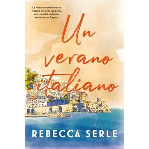 UN VERANO ITALIANO - REBECCA SERLE
