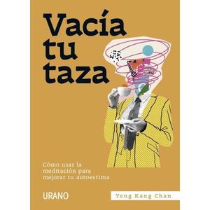 VACIA TU TAZA - YONG KANG CHAN