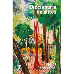 DICCIONARIO DE MITOS - CARLOS GARCIA GUAL