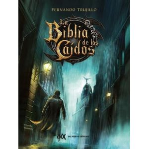 LA BIBLIA DE LOS CAIDOS - FERNANDO TRUJILLO