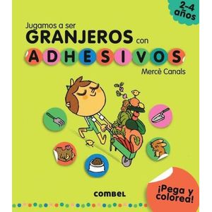 JUGAMOS A SER GRANJEROS CON ADHESIVOS - MERCE CANALS
