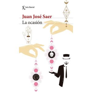 LA OCASION - JUAN JOSE SAER