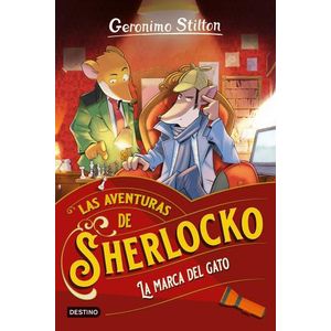LA MARCA DEL GATO - LAS AVENTURAS DE SHERLOCKO - G. STILTON
