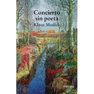 CONCIERTO SIN POETA - KLAUS MODICK
