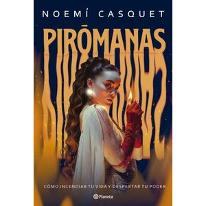 LIBRO PIROMANAS - NOEMI CASQUET