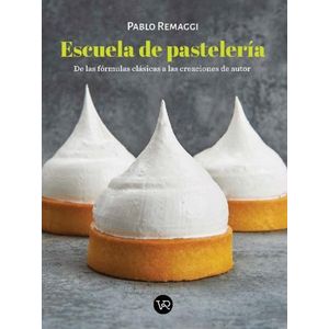 ESCUELA DE PASTELERIA - DE LAS FORMULAS CLASICAS A LAS CREAC
