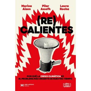(RE) CALIENTES - MARINA AIZEN - PILAR ASSEFH - LAURA ROCHA