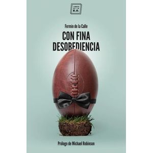 CON FINA DESOBEDIENCIA - FERMIN DE LA CALLE