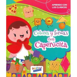 COLORES Y FORMAS CON CAPERUCITA - APRENDO CON LOS CLASICOS