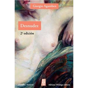 DESNUDEZ - AGAMBEN