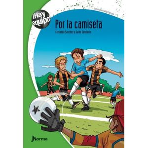 POR LA CAMISETA - HAY EQUIPO - SANCHEZ - SANDLERIS - ZACCARI