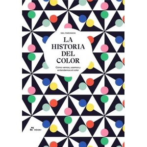 LA HISTORIA DEL COLOR - NEIL PARKINSON
