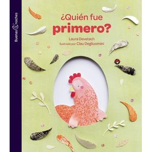 QUIEN FUE PRIMERO? - BUENAS NOCHES - LAURA DEVETACH