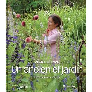 UN AÑO EN EL JARDIN - TAPA DURA - CLARA BILLOCH