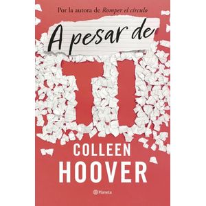 A PESAR DE TI - REGRETTING YOU - COLLEEN HOOVER