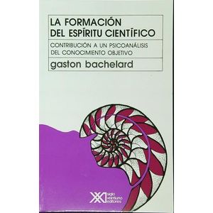 FORMACION DEL ESPIRITU CIENTIFICO:CONTRIBUCION A UN PSICOANA