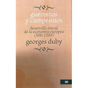 GUERREROS Y CAMPESINOS:DESARROLLO INICIAL DE LA ECONOMIA EUR