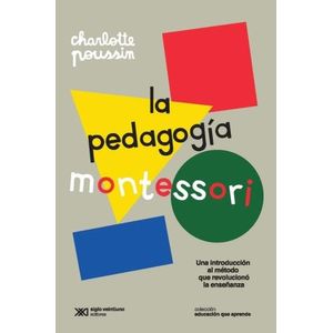 LA PEDAGOGIA MONTESSORI - EDUCACION QUE APRENDE