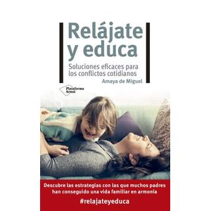 RELAJATE Y EDUCA - AMAYA DE MIGUEL