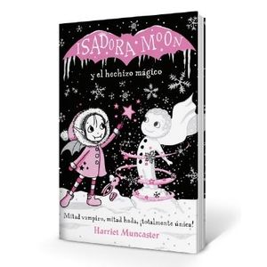 ISADORA MOON Y EL HECHIZO MAGICO - GRANDES HISTORIAS  ISADOR