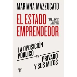 EL ESTADO EMPRENDEDOR - MARIANA MAZZUCATO