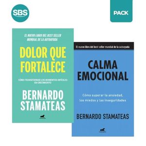 CALMA EMOCIONAL + DOLOR QUE FORTALECE - STAMATEAS - 2 LIBROS