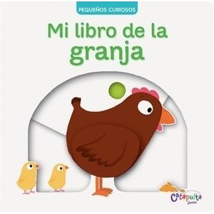 MI LIBRO DE LA GRANJA - PEQUEÑOS CURIOSOS