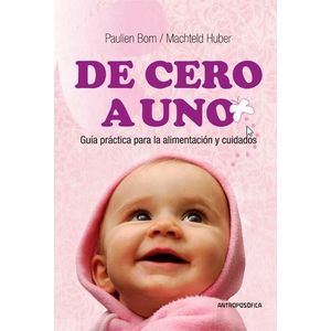 DE CERO A UNO - PAULIEN BOM - MACHTELD HUBER