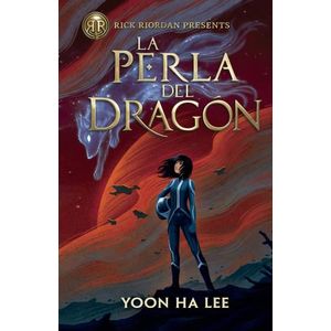 LA PERLA DEL DRAGON - YOON HA LEE