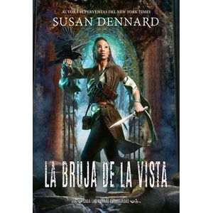 LA BRUJA DE LA VISTA - LAS TIERRAS EMBRUJADAS 4 - DENNARD