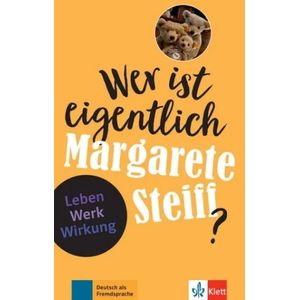 WER IST EIGENTLICH MARGARETE STEIFF? - FEUERBACH