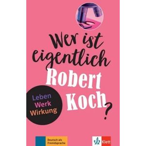 WER IST EIGENTLICH ROBERT KOCH? - SEIFFARTH
