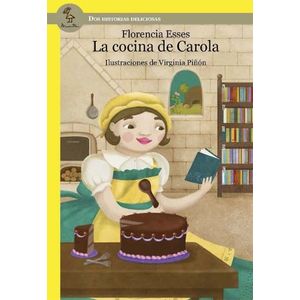 LA COCINA DE CAROLA - SERIE AMARILLA - FLORENCIA ESSES