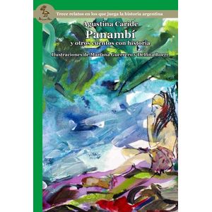 PANAMBI Y OTROS CUENTOS CON HISTORIA - SERIE VERDE - CARIDE