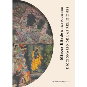 DICCIONARIO DE LAS RELIGIONES - MIRCEA ELIADE