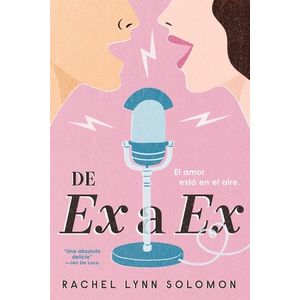 DE EX A EX - RACHEL LYNN SOLOMON