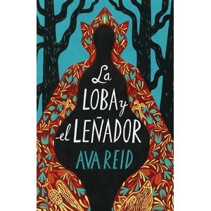LA LOBA Y EL LEÑADOR - AVA REID